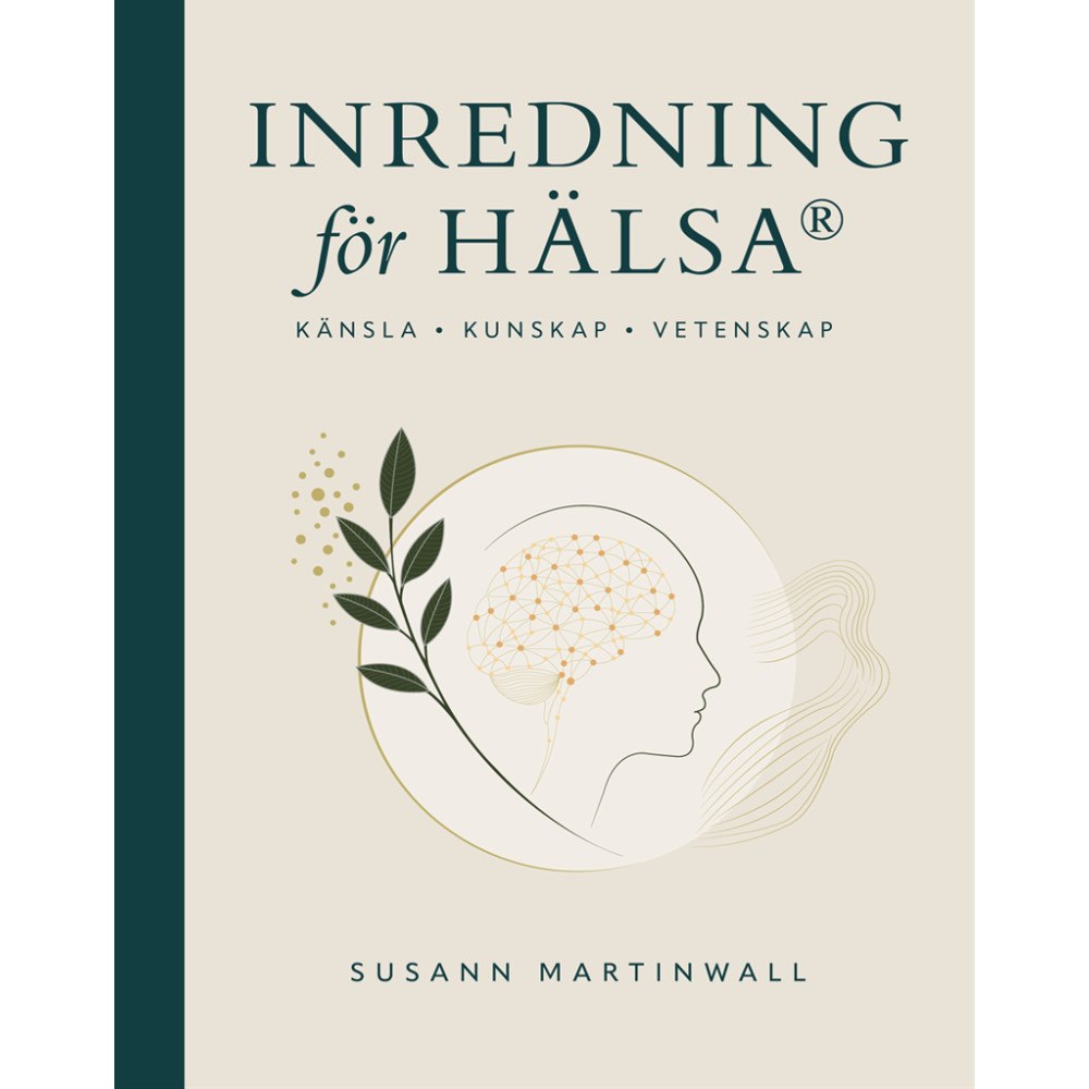 Susann Martinwall Inredning för hälsa (bok, kartonnage)