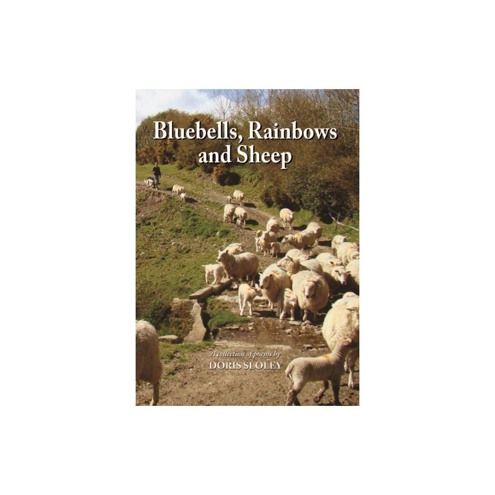 Halsgrove Bluebells, Rainbows and Sheep (inbunden, eng)