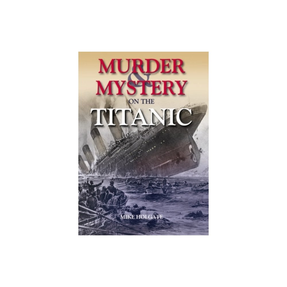 Halsgrove Murder & Mystery on the Titanic (inbunden, eng)