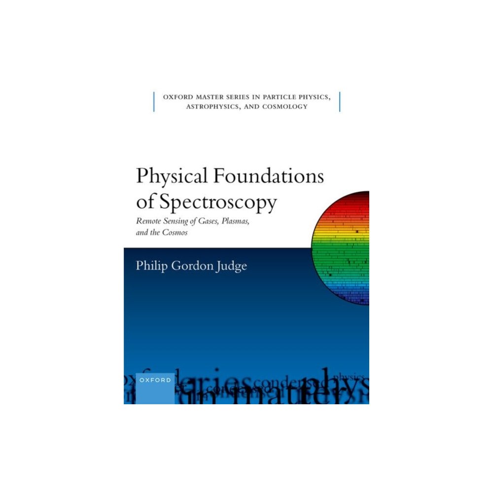 Oxford University Press Physical Foundations of Spectroscopy (häftad, eng)