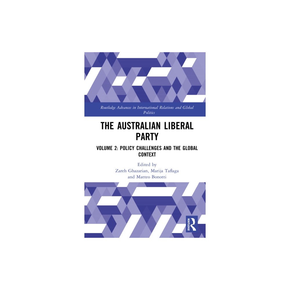 Taylor & francis ltd The Australian Liberal Party (inbunden, eng)