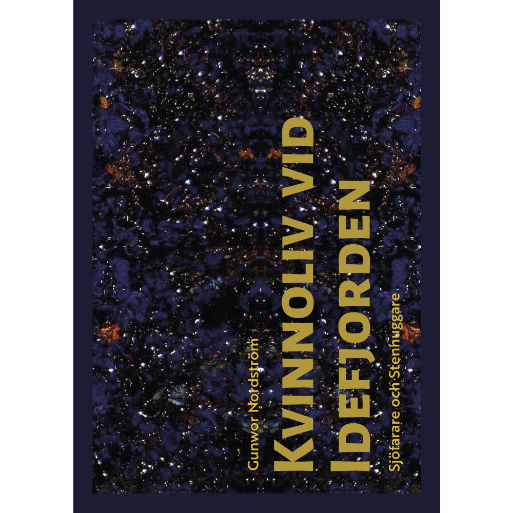 Gunwor Nordström Kvinnoliv vid Idefjorden (inbunden)