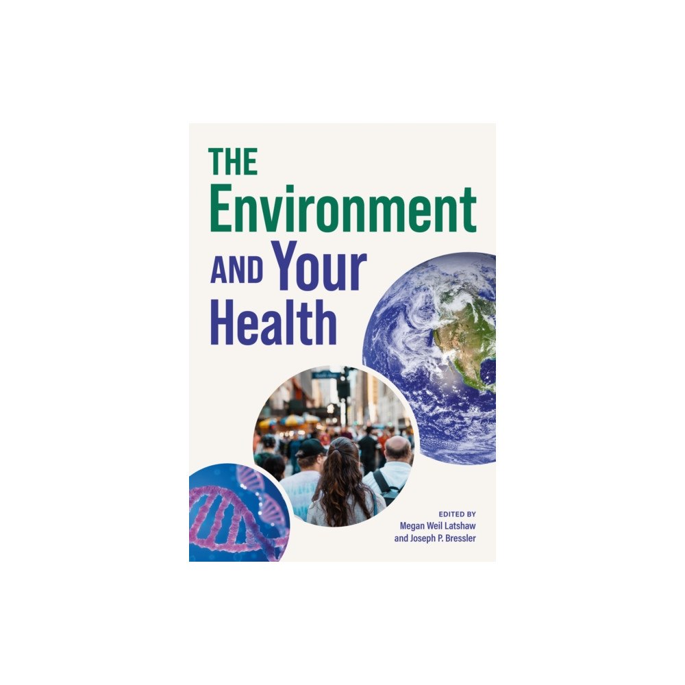 Johns Hopkins University Press The Environment and Your Health (häftad, eng)