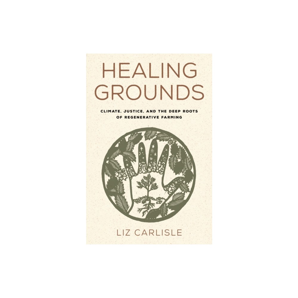 Princeton University Press Healing Grounds (häftad, eng)