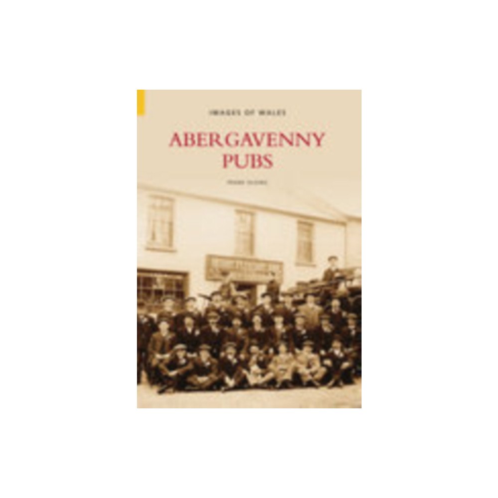 The History Press Ltd Abergavenny Pubs (häftad, eng)