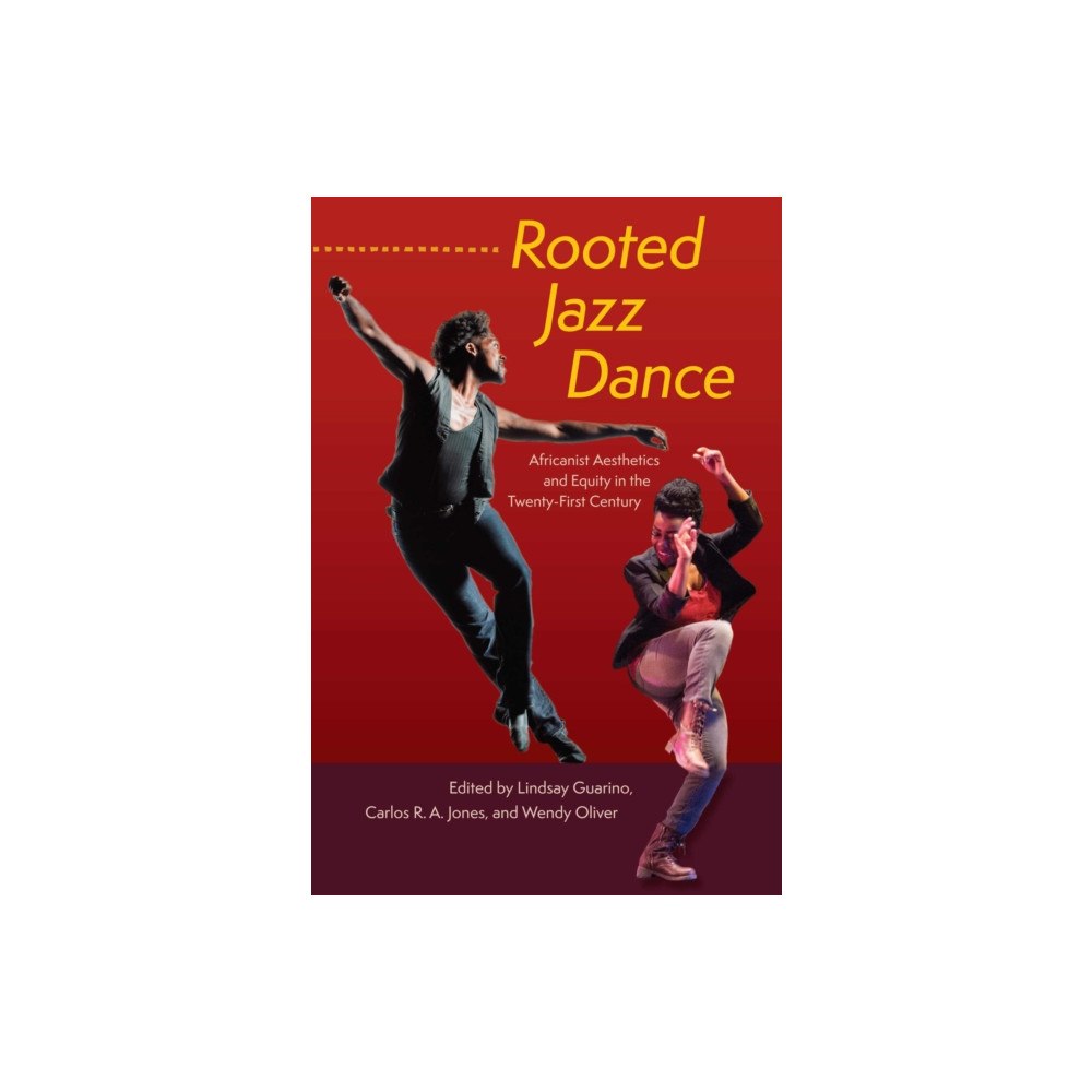 University Press of Florida Rooted Jazz Dance (häftad, eng)