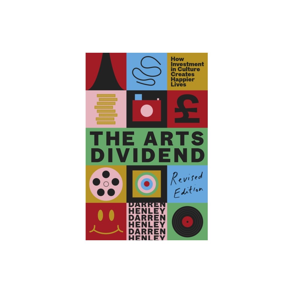 Elliott & Thompson Limited The Arts Dividend (häftad, eng)