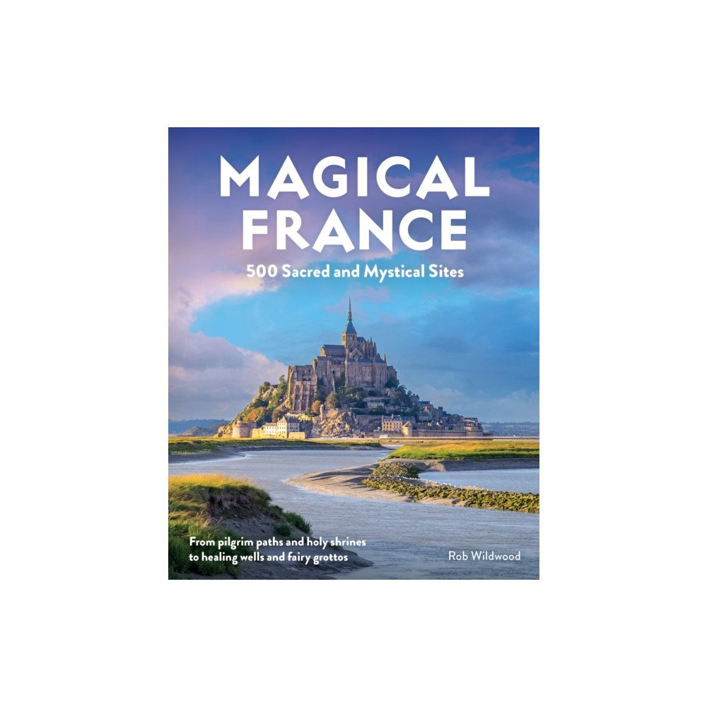 Wild Things Publishing Ltd Magical France (häftad, eng)