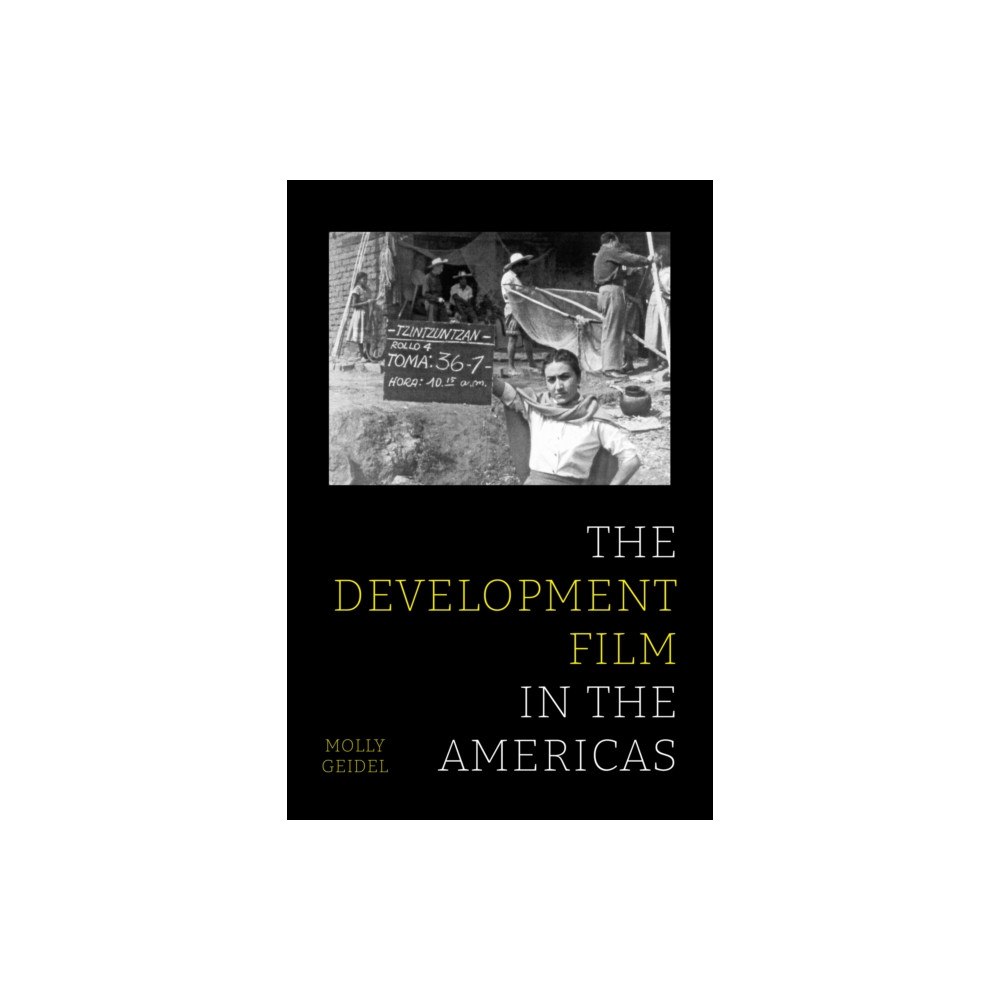 University of california press The Development Film in the Americas (häftad, eng)