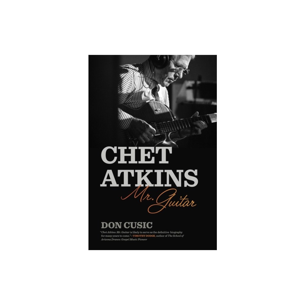 University of Georgia Press Chet Atkins – Mr. Guitar (inbunden, eng)