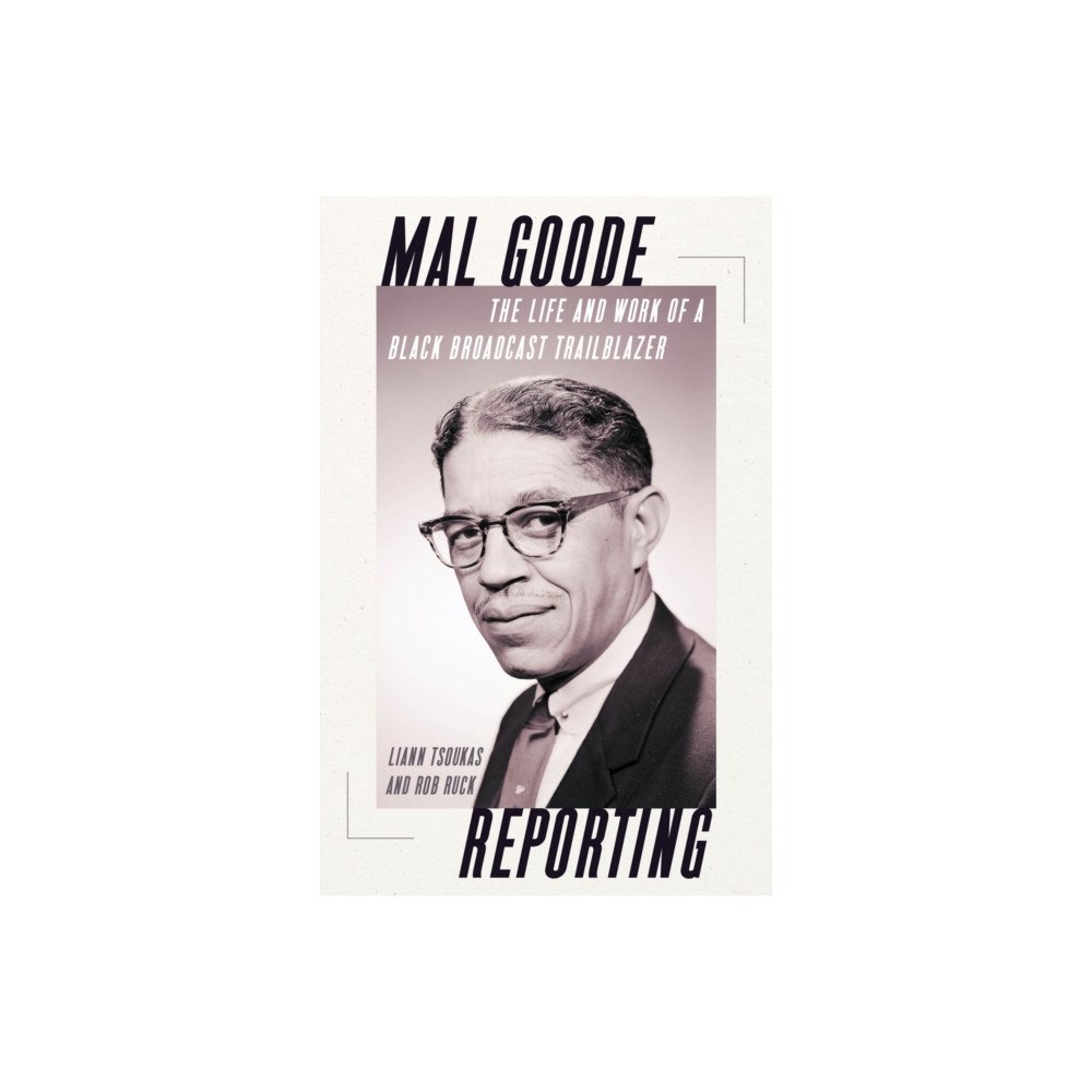 University of Pittsburgh Press Mal Goode Reporting (häftad, eng)