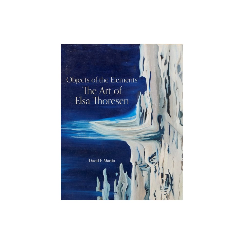 University of Washington Press Objects of the Elements (inbunden, eng)