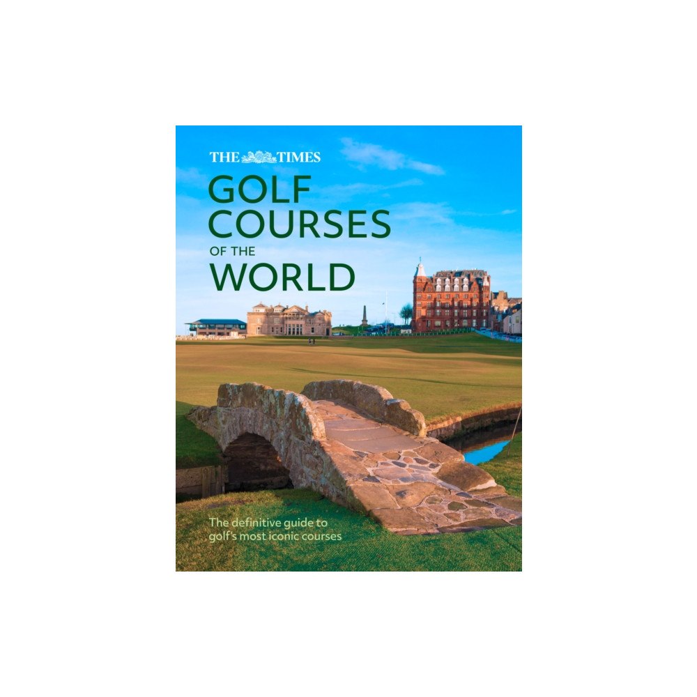 HarperCollins Publishers The Times Golf Courses of the World (inbunden, eng)