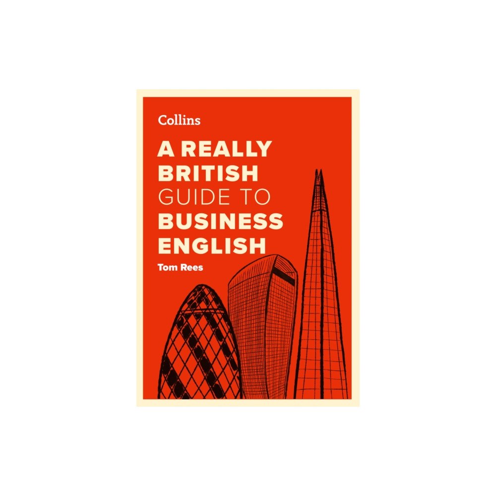 HarperCollins Publishers A Really British Guide to Business English (häftad, eng)