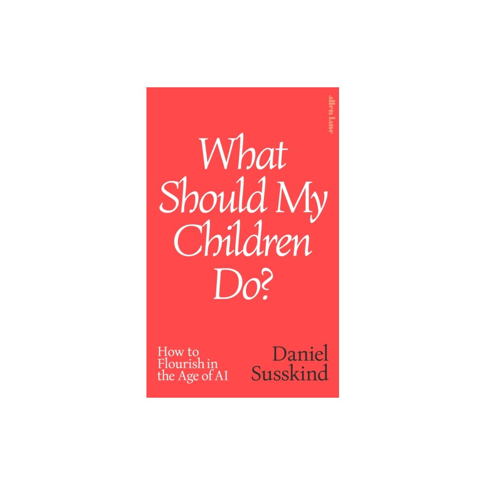 Penguin books ltd What Should My Children Do? (inbunden, eng)