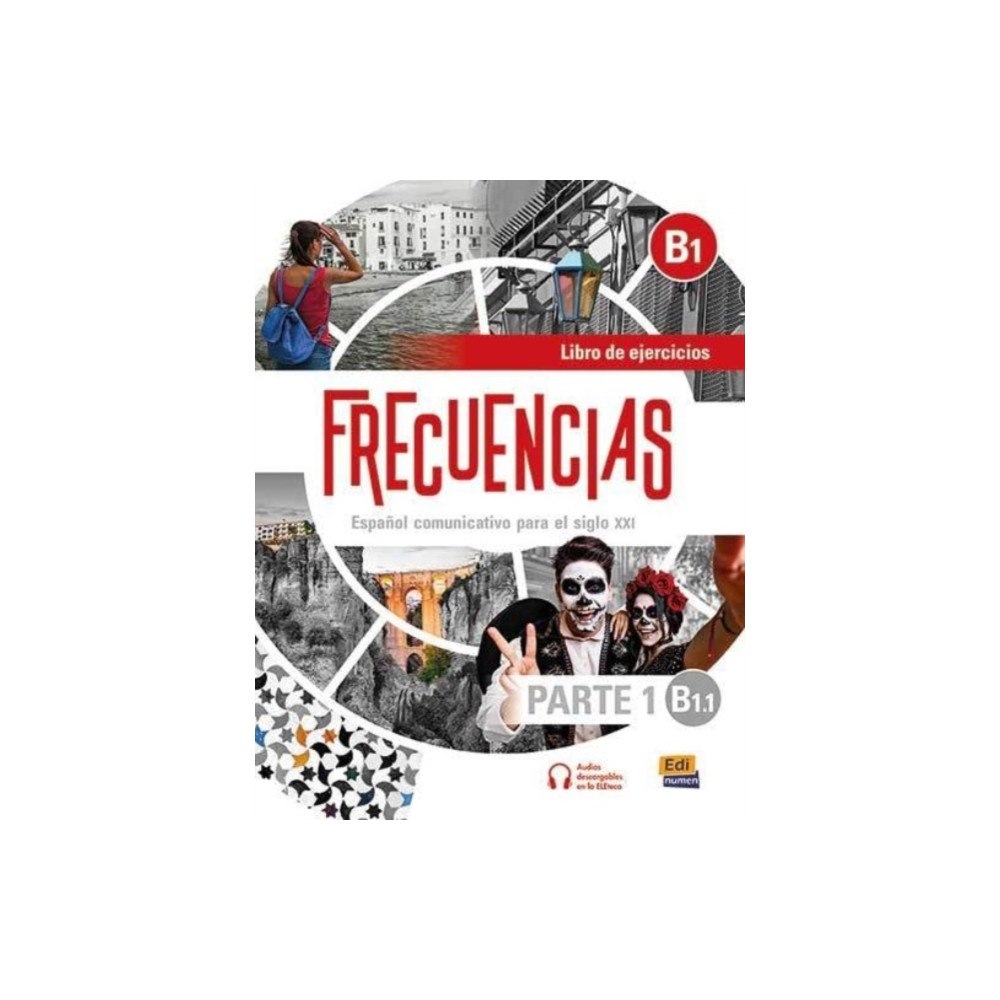 Editorial Edinumen Frecuencias B1 : Part 1 : B1.1  Exercises Book (häftad, spa)