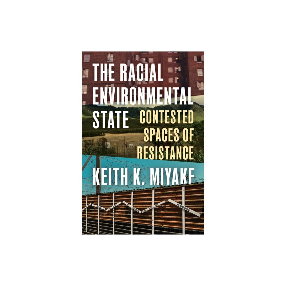University of Washington Press The Racial Environmental State (häftad, eng)