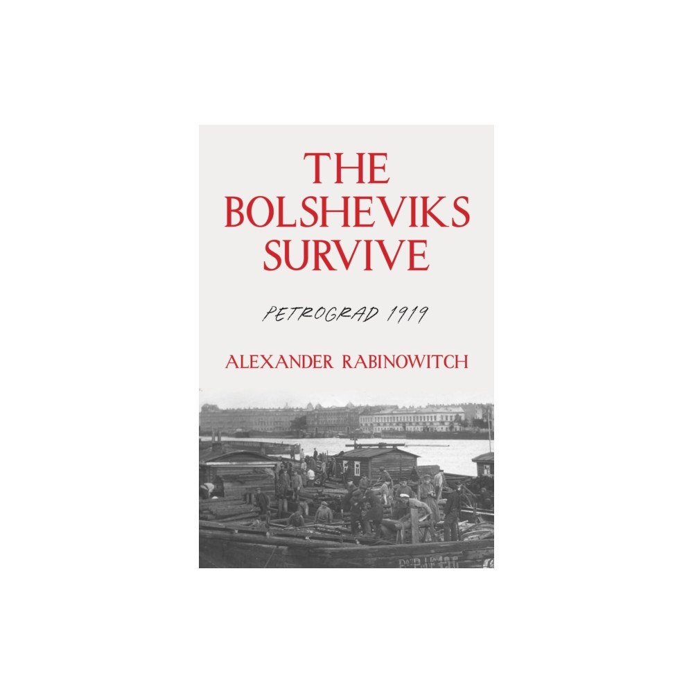 University of Pittsburgh Press The Bolsheviks Survive (häftad, eng)