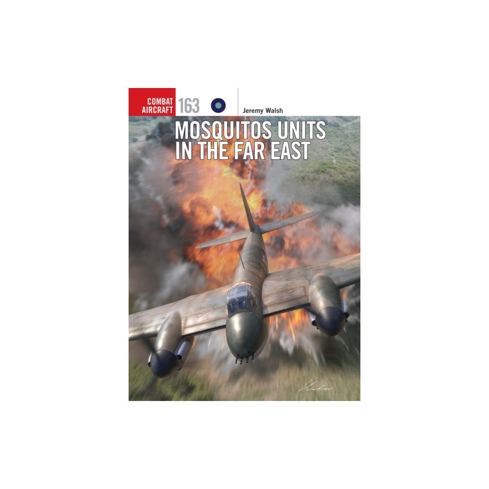 Bloomsbury Publishing PLC Mosquito Units in the Far East (häftad, eng)