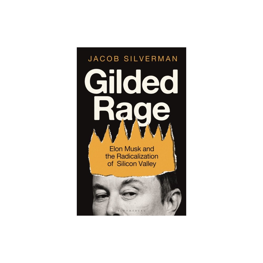 Bloomsbury Publishing PLC Gilded Rage (häftad, eng)