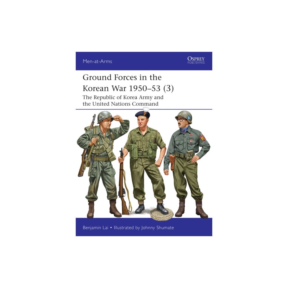 Bloomsbury Publishing PLC Ground Forces in the Korean War 1950–53 (3) (häftad, eng)