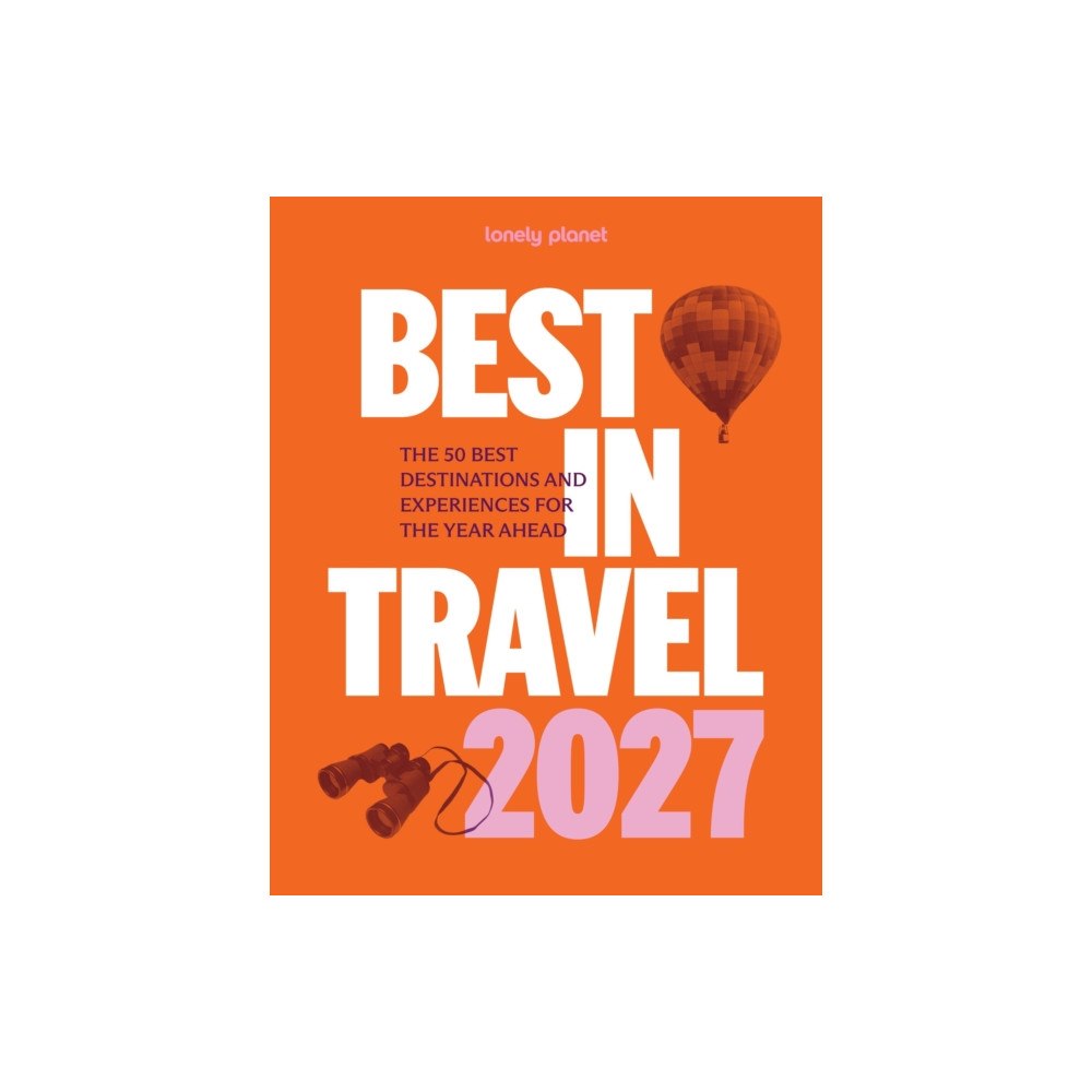 Lonely Planet Global Limited Lonely Planet Best in Travel 2027 (häftad, eng)