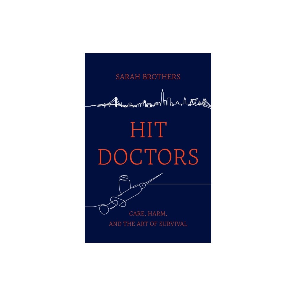 University of california press Hit Doctors (häftad, eng)