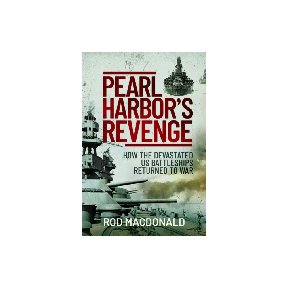Pen & Sword Books Ltd Pearl Harbor’s Revenge (häftad, eng)