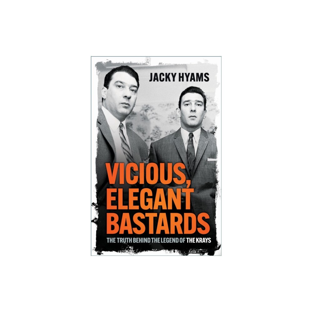 The History Press Ltd Vicious, Elegant Bastards (häftad, eng)