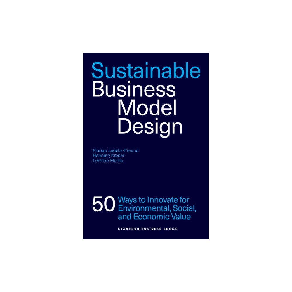 Stanford university press Sustainable Business Model Design (häftad, eng)