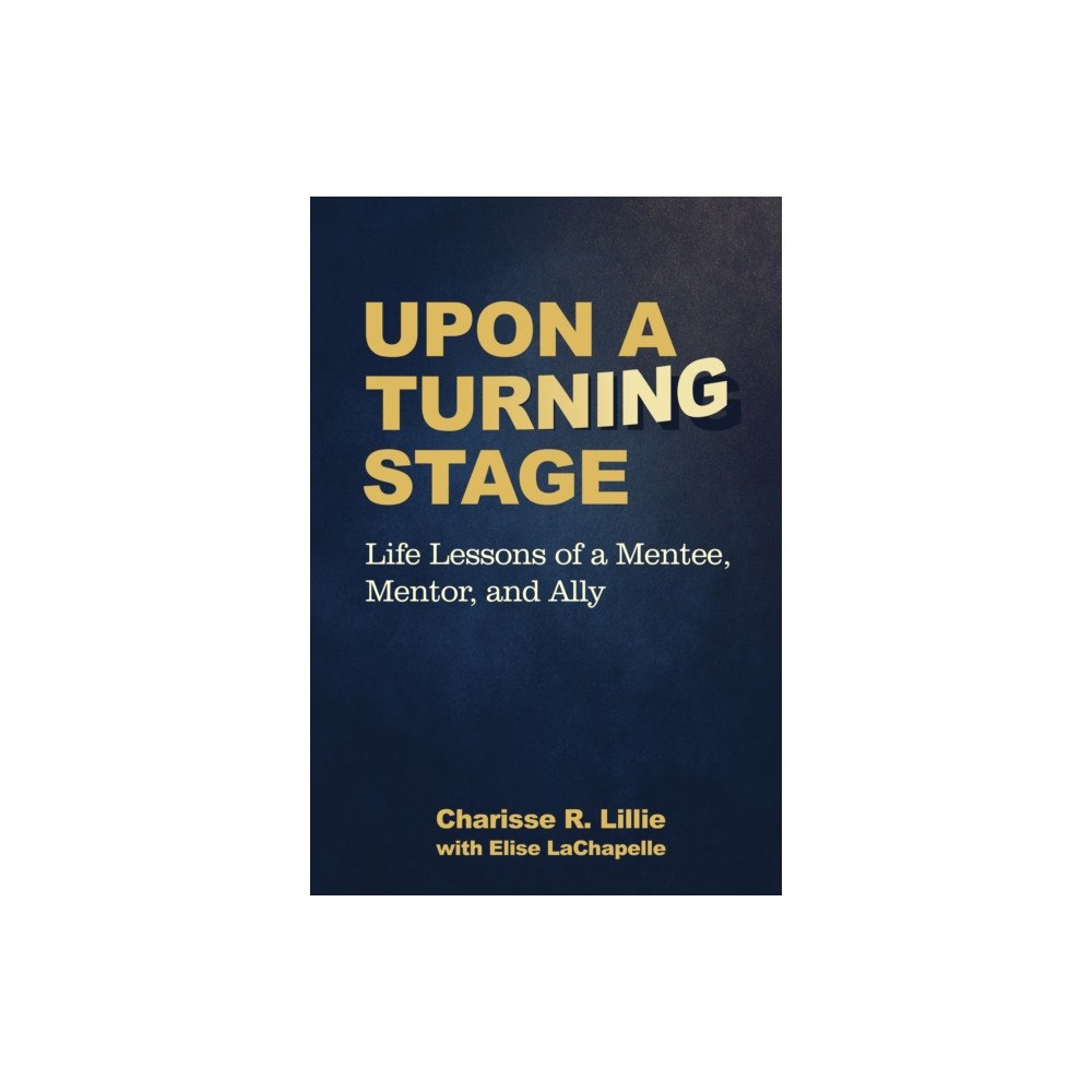 Morgan James Publishing llc Upon A Turning Stage (häftad, eng)