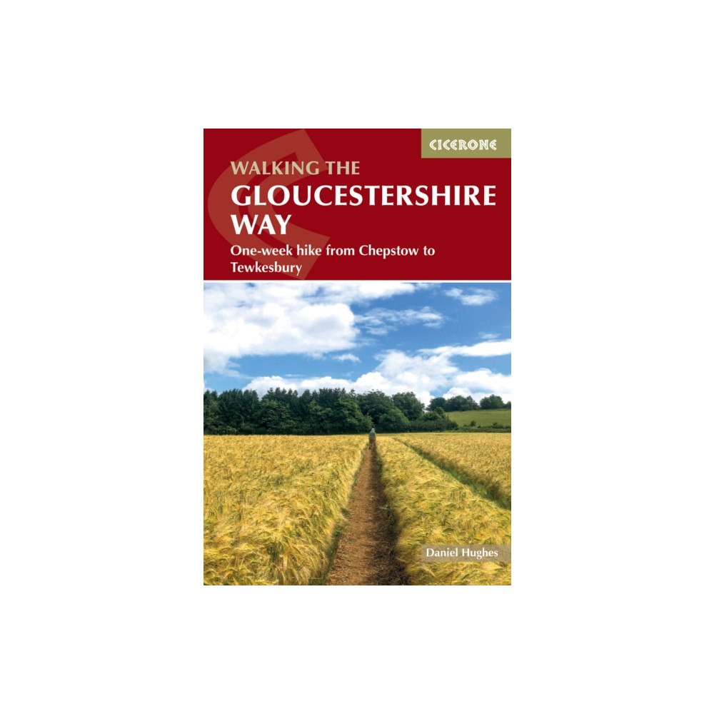 Cicerone Press Walking the Gloucestershire Way (häftad, eng)