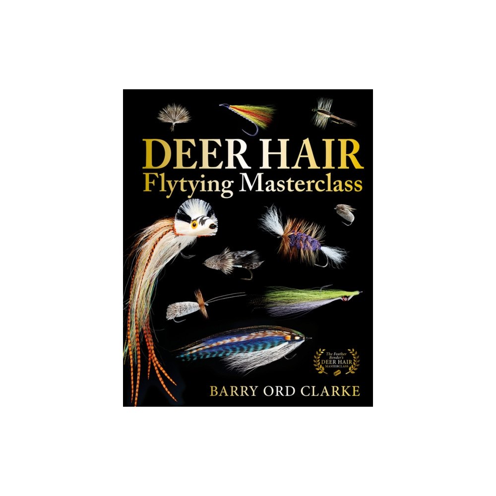 Merlin Unwin Books Deer Hair Flytying Masterclass (inbunden, eng)