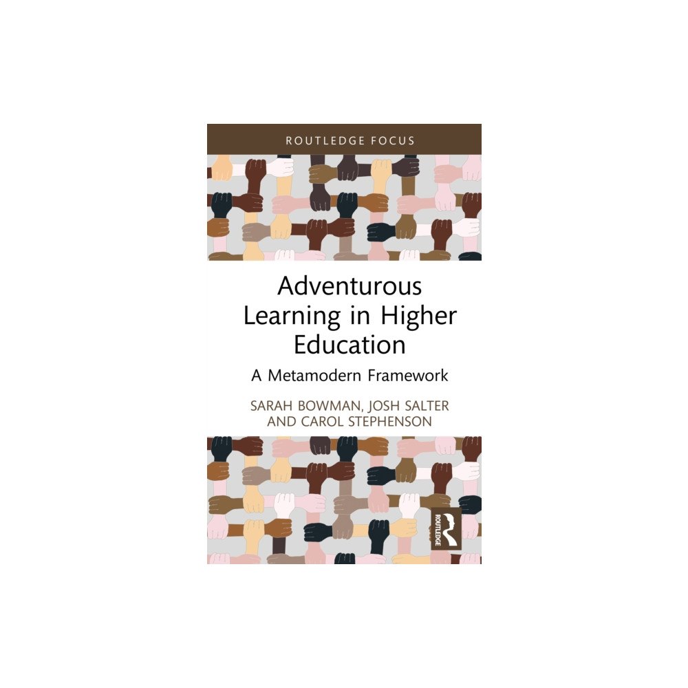 Taylor & francis ltd Adventurous Learning in Higher Education (inbunden, eng)