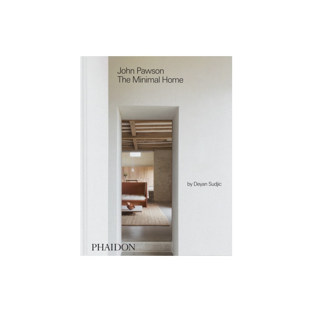 Phaidon Press Ltd John Pawson: The Minimal Home (inbunden, eng)