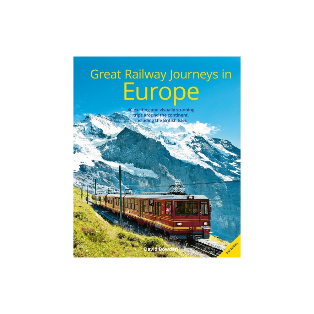 John Beaufoy Publishing Ltd Great Railway Journeys in Europe (inbunden, eng)
