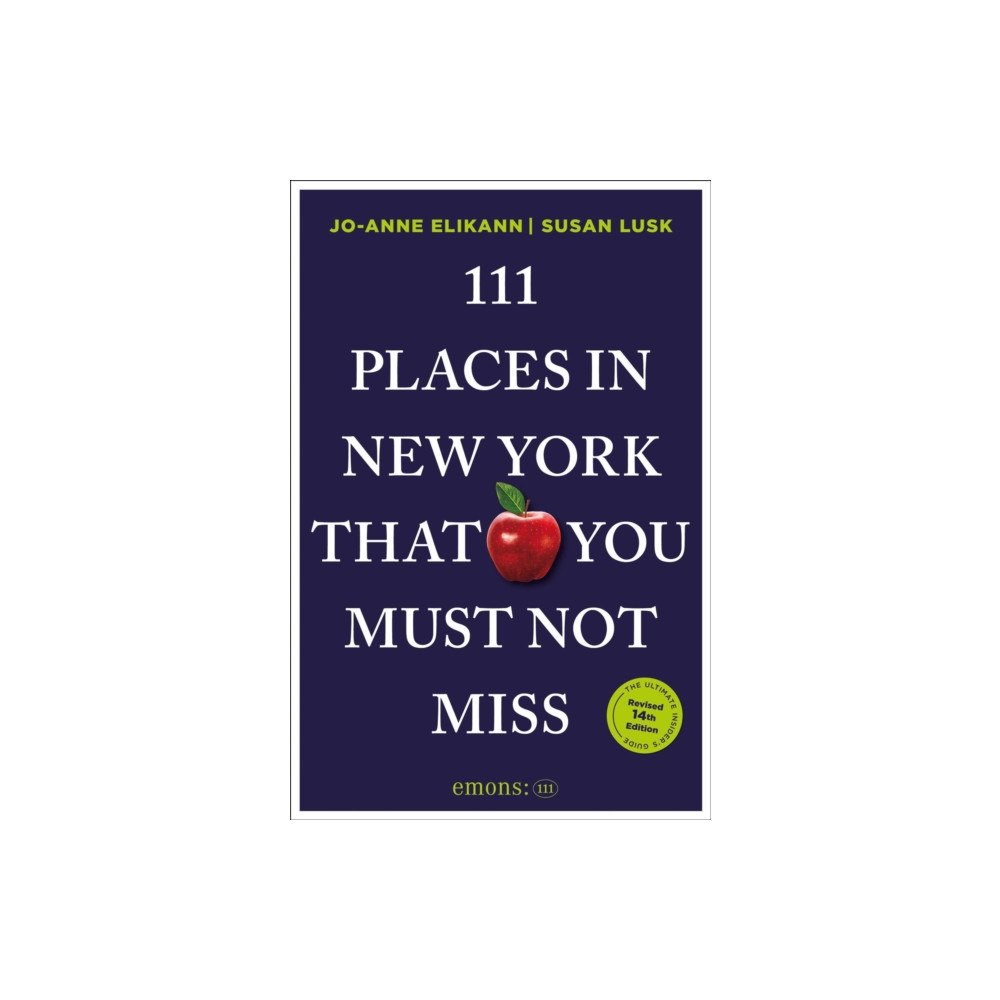 Emons Verlag GmbH 111 Places in New York That You Must Not Miss (häftad, eng)