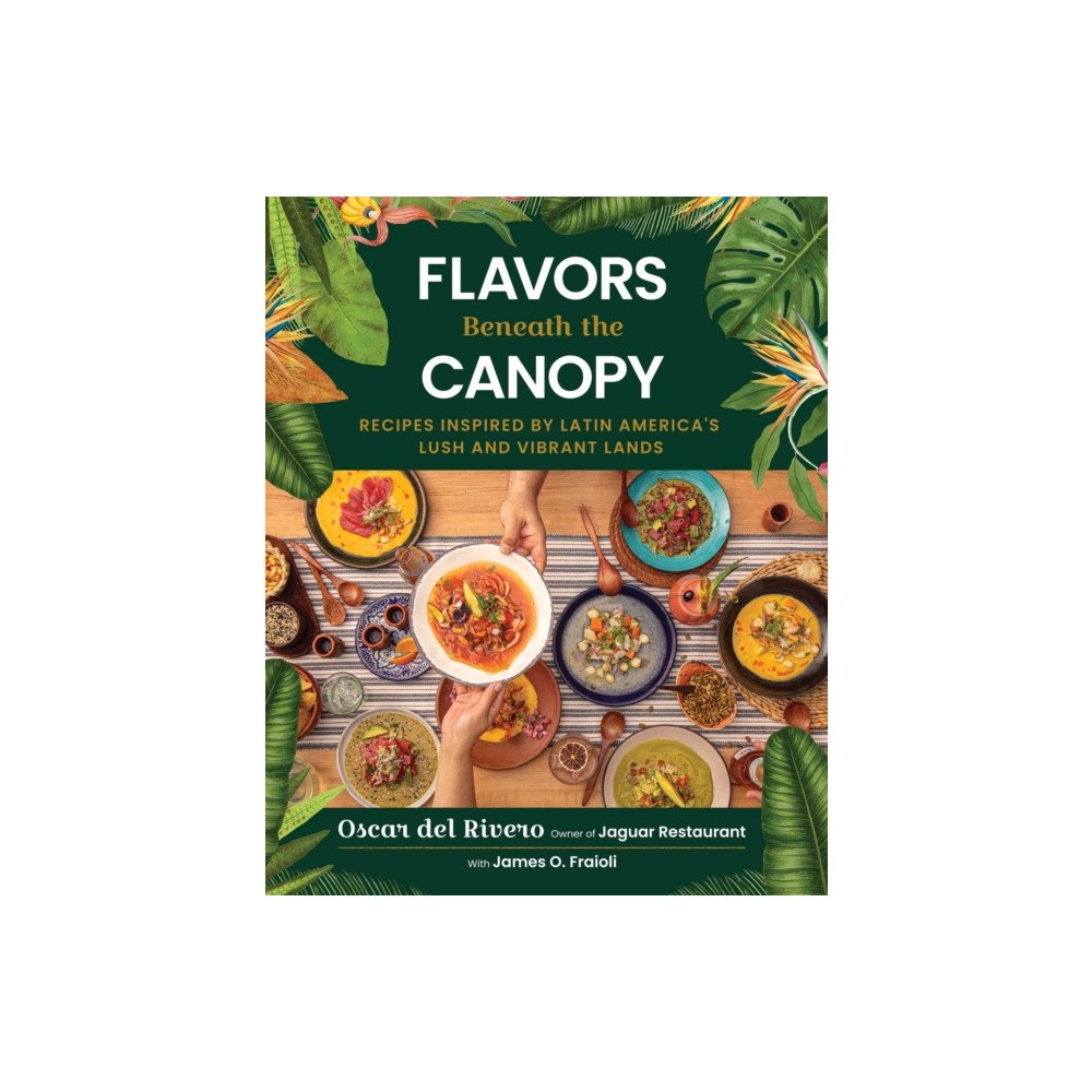Skyhorse Publishing Flavors Beneath the Canopy (inbunden, eng)