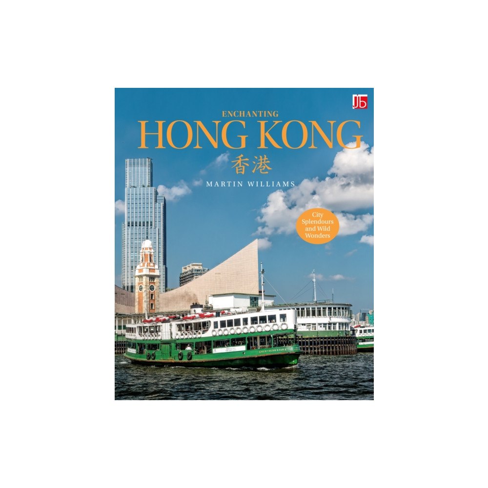 John Beaufoy Publishing Ltd Enchanting Hong Kong (inbunden, eng)
