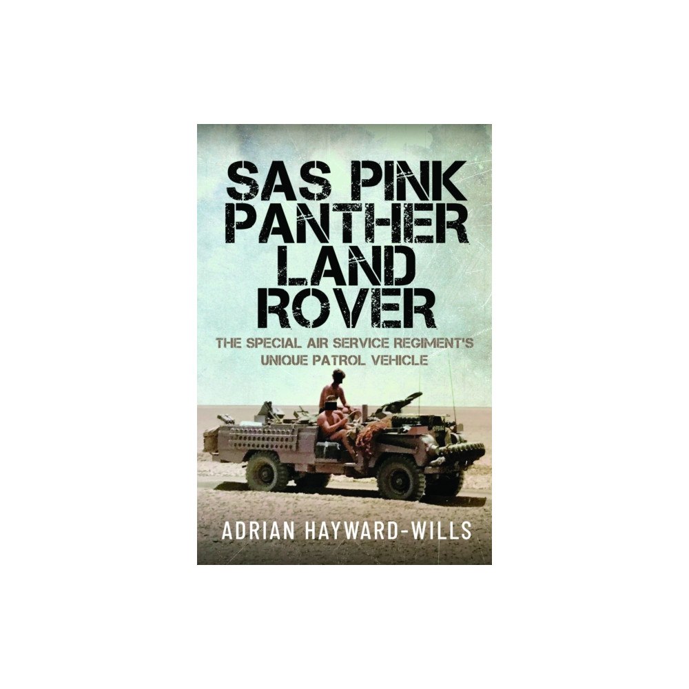 Pen & Sword Books Ltd SAS Pink Panther Land Rover (inbunden, eng)