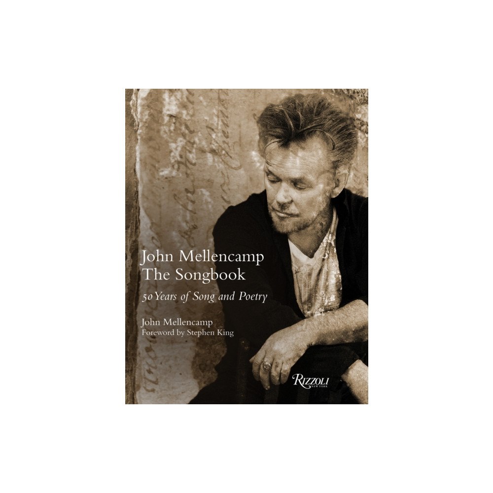 Rizzoli International Publications John Mellencamp: The Songbook (inbunden, eng)
