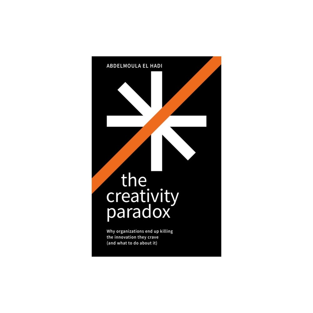 Practical Inspiration Publishing The Creativity Paradox (häftad, eng)