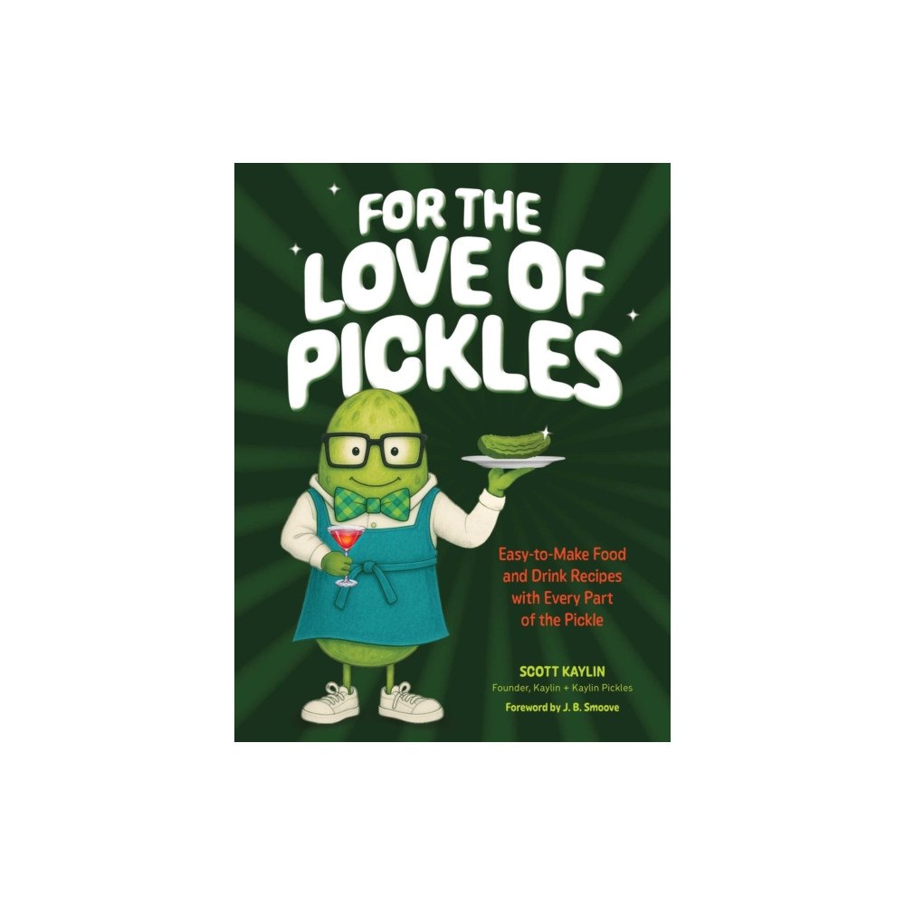 Andrews McMeel Publishing For the Love of Pickles (inbunden, eng)