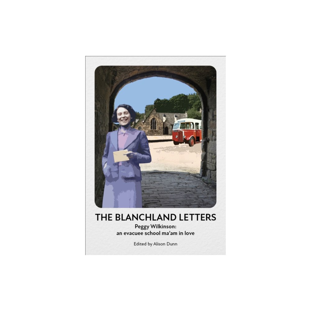 Wagtail Press The Blanchland Letters (häftad, eng)