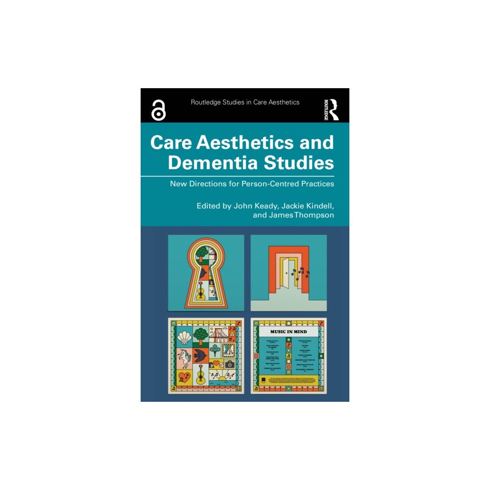 Taylor & francis ltd Care Aesthetics and Dementia Studies (häftad, eng)