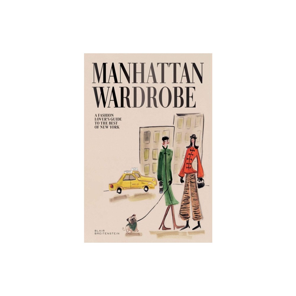 Quadrille Publishing Ltd Manhattan Wardrobe (inbunden, eng)