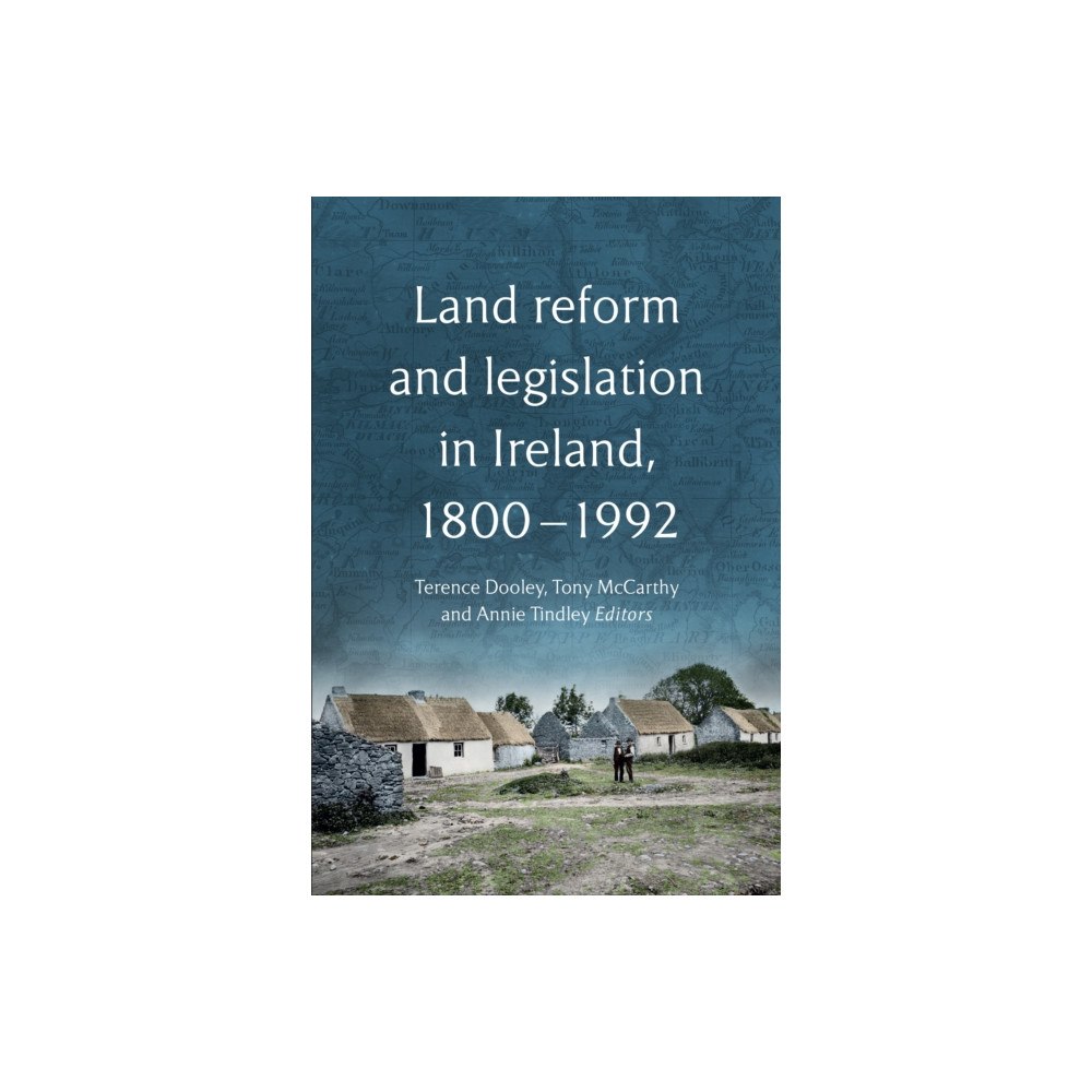 Four Courts Press Ltd Land Reform and Legislation in Ireland (inbunden, eng)