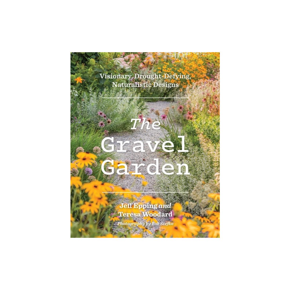 Workman Publishing The Gravel Garden (inbunden, eng)