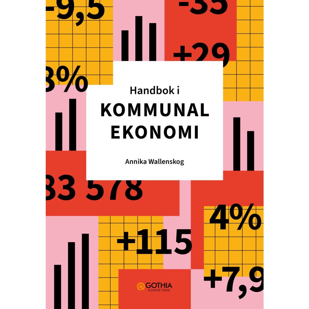 Annika Wallenskog Handbok i kommunal ekonomi (häftad)