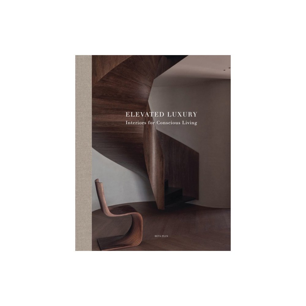 Beta-Plus Elevated Luxury (inbunden, eng)